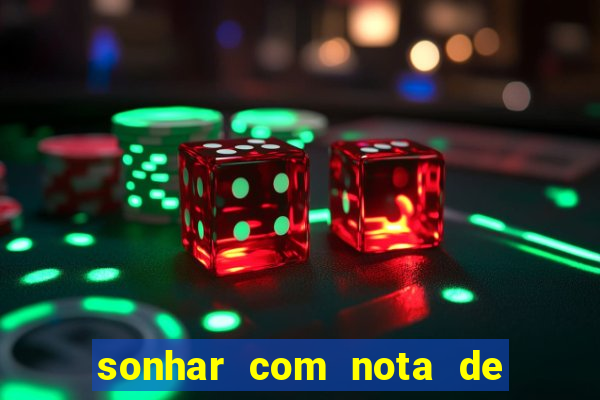 sonhar com nota de 5 reais jogo do bicho